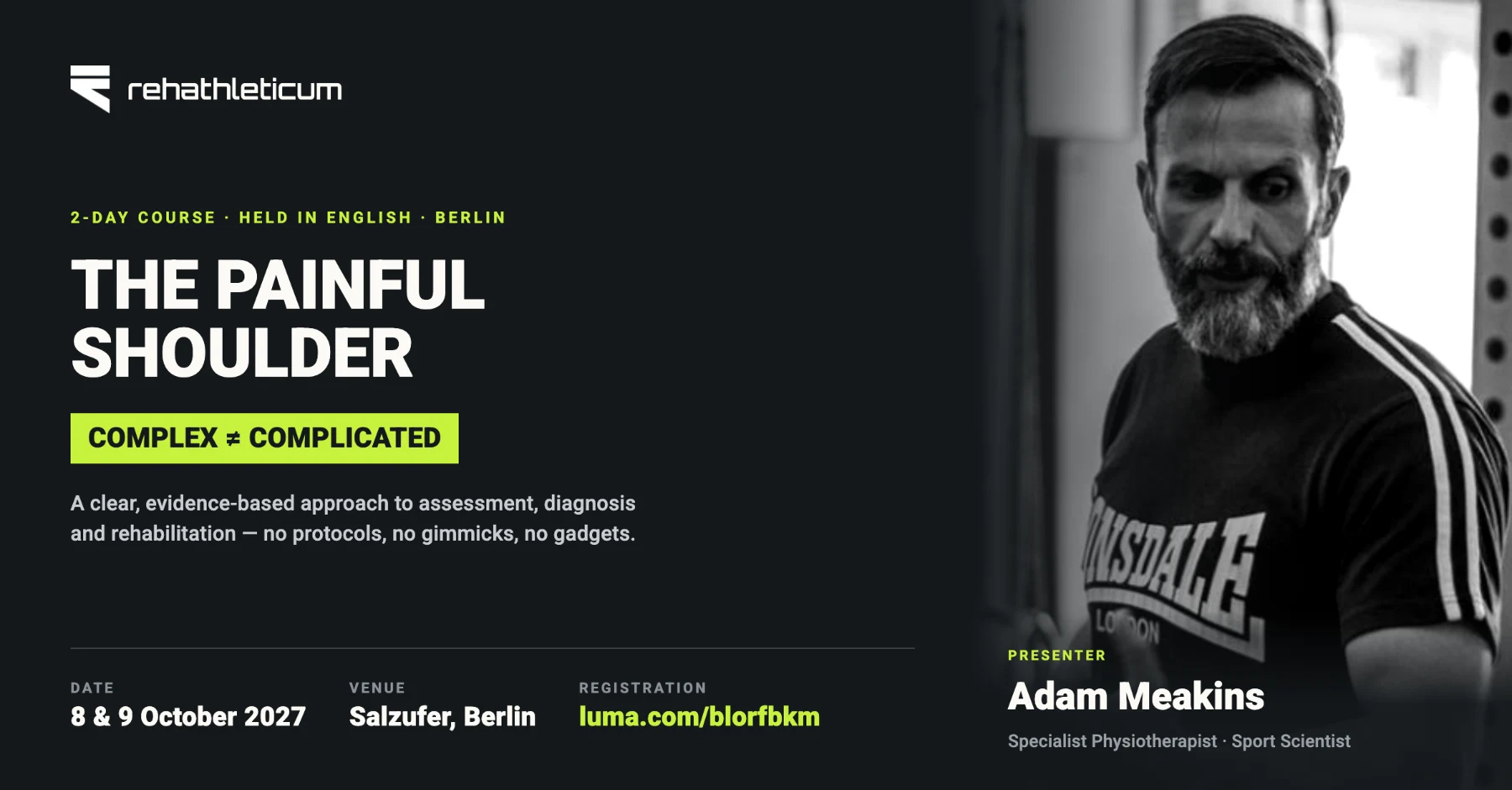 Akademie Fortbildung 2027 in Berlin: The Painful Shoulder mit Adam Meakins, 8. & 9. Oktober 2027
